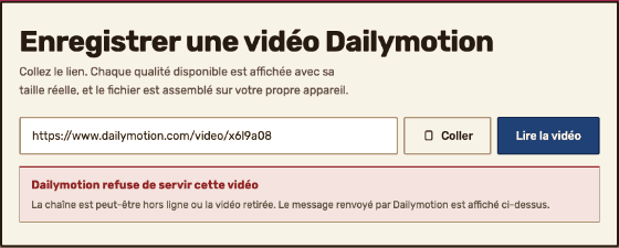 Le panneau de l'outil après la lecture d'un lien refusé : à la place de la liste des qualités, un message nomme la raison invoquée par Dailymotion pour refuser cette vidéo.